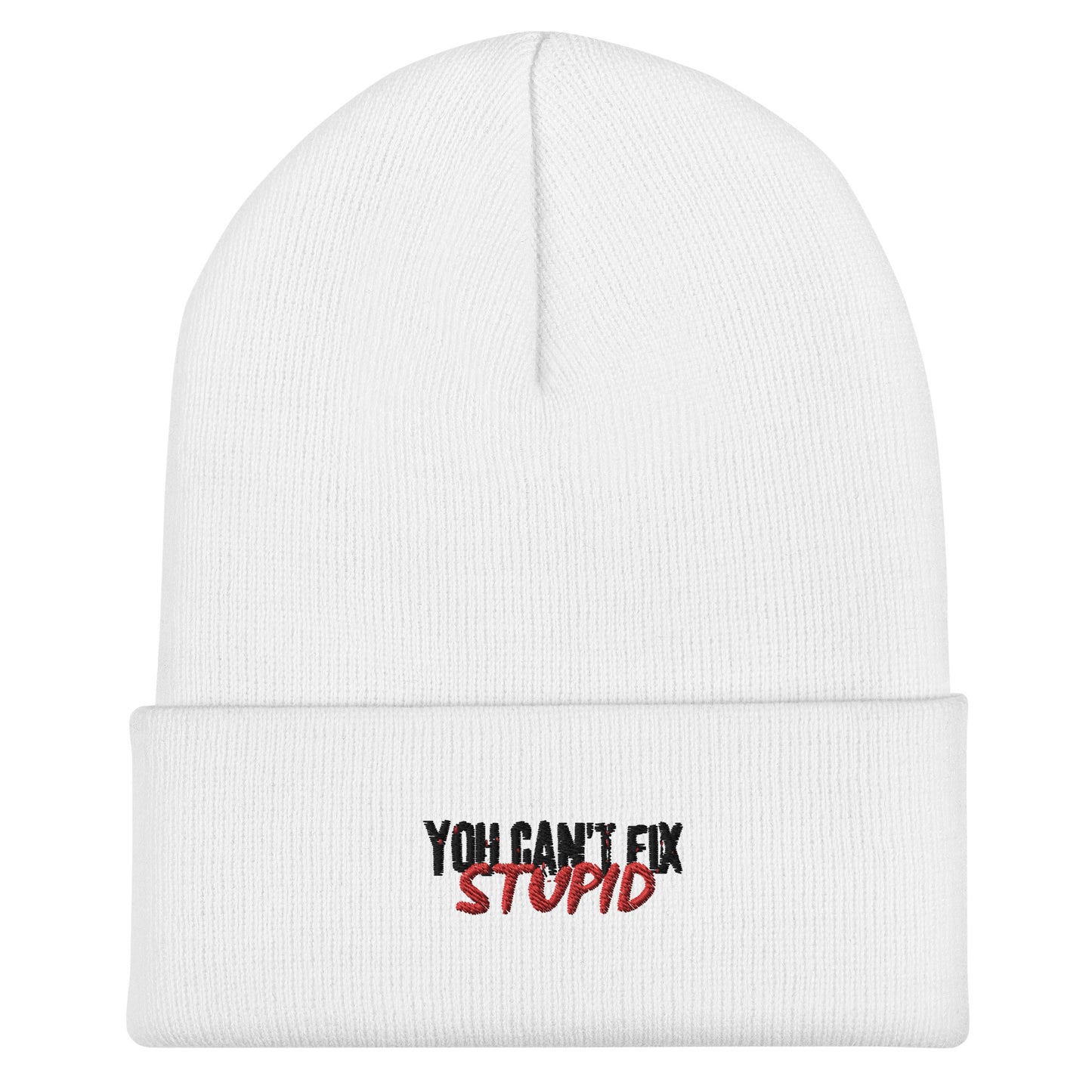 TLV Cuffed Beanie - You Can't Fix Stupid